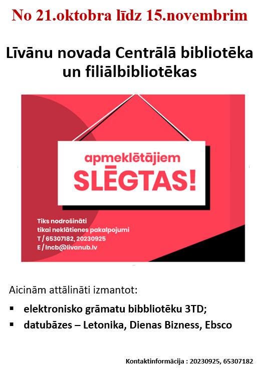 Bibliotēka slēgta