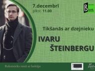 Tikšanās ar dzejnieku Ivaru Šteinbergu
