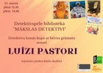 Detektīvu lomās kopā ar bērnu grāmatu autori Luīzi Pastori