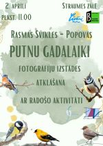Rasmas Svikles-Popovas fotogrāfiju izstāde “Putnu gadalaiki” atklāšana