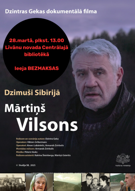 Filma “Dzimuši Sibīrijā. Mārtiņš Vilsons”