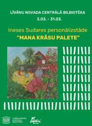 Ineses Sudares izstāde “Mana krāsu palete”