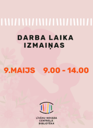 Darba laika izmaiņas 9.maijā