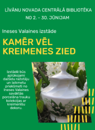 Ineses Valaines porcelāna trauku izstāde “Kamēr vēl kreimenes zied”