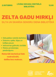 Zelta gadu mirkļi. Senioru pēcpusdiena bibliotēkā