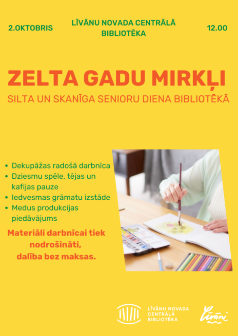 Zelta gadu mirkļi. Senioru pēcpusdiena bibliotēkā